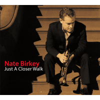Nate Birkey: Nate Birkey: Just a Closer Walk